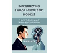 Taylor Royce Interpreting Large Language Models (Tascabile) Books on Tech
