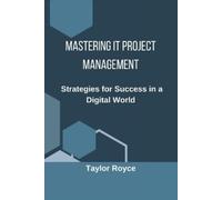 Taylor Royce Mastering IT Project Management (Tascabile) Books on Tech