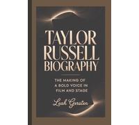 TAYLOR RUSSELL BIOGRAPHY: The Making of a Bold Voice in Film and Stage