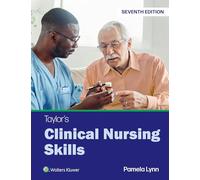 Taylor’s Clinical Nursing Skills