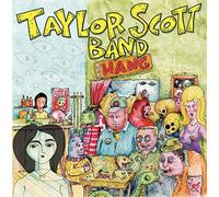 Taylor Scott Band - The Hang