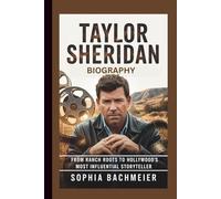 TAYLOR SHERIDAN BIOGRAPHY: From Ranch Roots to Hollywood’s Most Influential Storyteller