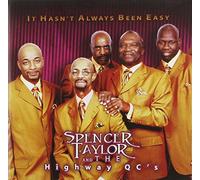 Taylor, Spencer & The Highway Qc's - Hasn't Always Been Easy