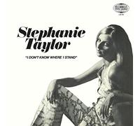 Taylor, Stephanie - I Don't Know Where I Stand