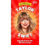 Taylor Swift Biography Book for Kids Who Dare to Dream
