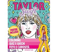 Taylor Swift. Coloring, quiz e giochi, foto e curiosità. Ediz. a colori. Con Poster