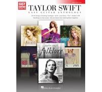 Taylor Swift: Easy Guitar Anthology, 2nd Edition - Songbook per chitarra facile con tablatura e notazione standard | 23 brani country e pop per chitarristi principianti e fan dell'artista