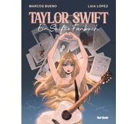 Taylor Swift - Ein Swiftie-Fanbuch: Egal in welcher Ära du dich gerade befindest, dies ist dein Buch!