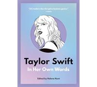 Taylor Swift: In Her Own Words: 2