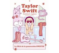 Taylor Swift: La era de la generación swiftie