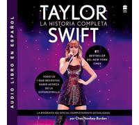 Taylor Swift: La Historia Completa Taylor Swift: The Whole Story