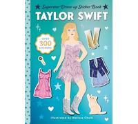 Taylor Swift Superstar Dress-up Sticker Book: Over 300 Stickers!