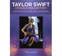 Taylor Swift - Ukulele Collection 27 Hits to Strum & Sing