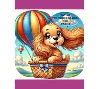 Taylor the Cocker Spaniel Girl Part 3: A Fun-Filled Colouring Adventure