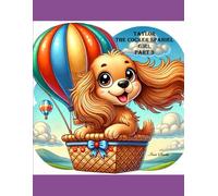 Taylor the Cocker Spaniel Girl Part 3: A Fun-Filled Colouring Adventure