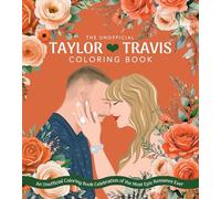 Taylor & Travis: An Unofficial Coloring Book Celebration of the Most Epic Romance Ever