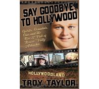 Taylor, Troy Say Goodbye To Hollywood Book NUOVO