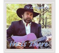 Taylor W.C. Jr. - He Is There