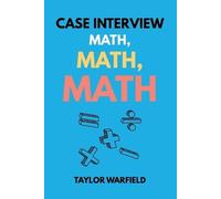 Taylor Warfield Case Interview Math, Math, Math (Tascabile)