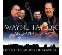 Taylor, Wayne & Appaloosa - Out In The Middle Of Nowhere
