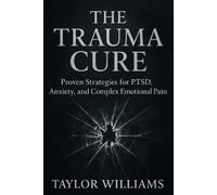 Taylor Williams The Trauma Cure (Tascabile)