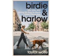 Taylor Wolfe Birdie & Harlow (Copertina rigida)