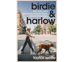 Taylor Wolfe Birdie & Harlow (Copertina rigida)