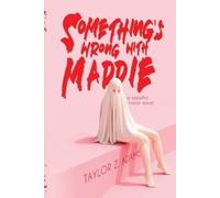 Taylor Z Adams Something's Wrong With Maddie (Tascabile)