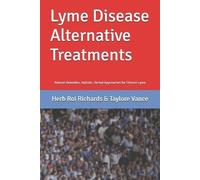 Taylore Vance Herb Roi Richards Lyme Disease Alternative Treatments (Tascabile)