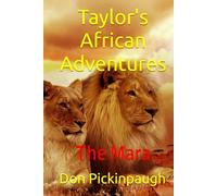 Taylor's African Adventures: The Mara