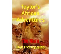 Taylor's African Adventures: The Mara