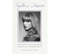 Taylor's Version: The Poetic and Musical Genius of Taylor Swift