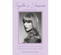 Taylor's Version: The Poetic and Musical Genius of Taylor Swift