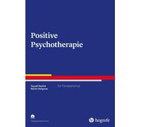 Tayyab Rashid M Positive Psychotherapie: Ein Therapiemanual (Therape (Tascabile)