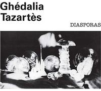 Tazartes, Ghedalia - Diasporas