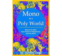 Tazmyn Ozga Mono in a Poly World (Tascabile)