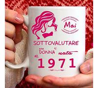 Tazza 1971 compleanno Donna 50 anni. Idea regalo: Mai sottovalutare una donna nata nel 1971