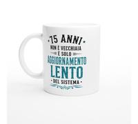 Tazza 75 Anni Non È Vecchiaia È Solo Aggiornamento Lento Del Sistema | idea regalo originale