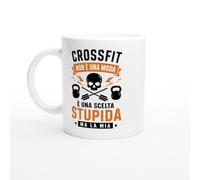 Tazza Allenamento Funzionale Non È Una Moda È Una Scelta Stupida Ma La Mia | idea regalo originale
