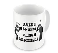 Tazza Avere 36 anni e non sentirli Compleanno cerca il tuo anno - Eventi