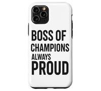 Tazza Boss Of Champions, Sempre Orgoglioso Della Leadership Custodia per iPhone 11 Pro