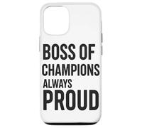 Tazza Boss Of Champions, Sempre Orgoglioso Della Leadership Custodia per iPhone 12/12 Pro