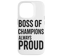 Tazza Boss Of Champions, Sempre Orgoglioso Della Leadership Custodia per iPhone 14 Pro