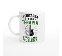 Tazza Chitarrista La Chitarra È La Mia Terapia E Tu Sei Il Mio Problema | idea regalo originale