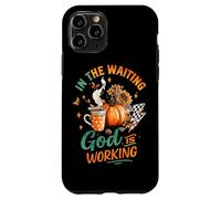 Tazza con scritta in inglese "In the Waiting God Is Working Cozy Fall Custodia per iPhone 11 Pro