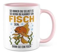 Tazza con scritta in lingua tedesca "Sei immer du selbst, es wenn denn du kannst ein Fischsein, dann sei ein Fischsein, dann sei ein Fisch, tazza da caffè da 330 ml, in ceramica, umorismo sarcasmo