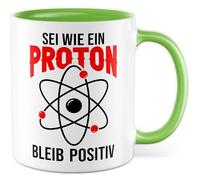 Tazza con scritta in lingua tedesca "Sei wie ein Proton bleib Positiv - Tazza da caffè 330 ml in ceramica - Science Fisic Proton Humor Idea Regalo Tazza da caffè