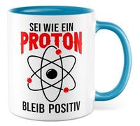 Tazza con scritta in lingua tedesca "Sei wie ein Proton bleib Positiv - Tazza da caffè 330 ml in ceramica - Science Fisic Proton Humor Idea Regalo Tazza da caffè