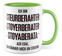 Tazza con scritta - Regalo Ich bin Steurberahter Stoyerberater Stoyaberata Ach egal, Ich kümmer mich um Steuern - Tazza da caffè 330 ml in ceramica - Finanza professione sarcasmo tazza da caffè