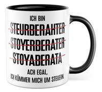 Tazza con scritta - Regalo Ich bin Steurberahter Stoyerberater Stoyaberata Ach egal, Ich kümmer mich um Steuern - Tazza da caffè 330 ml in ceramica - Finanza professione sarcasmo tazza da caffè